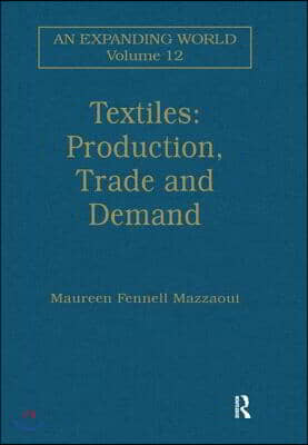 Textiles: Production, Trade and Demand