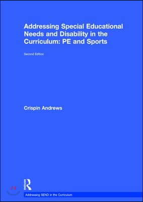 Addressing Special Educational Needs and Disability in the Curriculum: PE and Sports