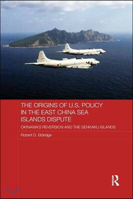 Origins of U.S. Policy in the East China Sea Islands Dispute