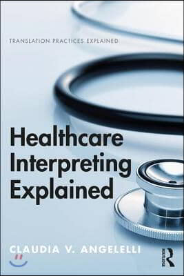 Healthcare Interpreting Explained