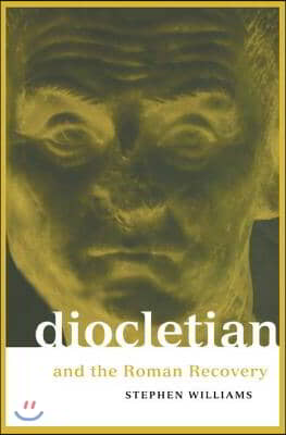 Diocletian and the Roman Recovery