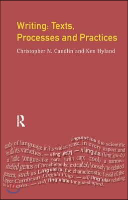 Writing: Texts, Processes and Practices