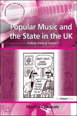 Popular Music and the State in the UK