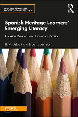 Spanish Heritage Learners' Emerging Literacy