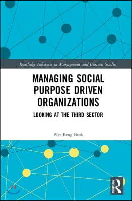 Managing Social Purpose Driven Organizations