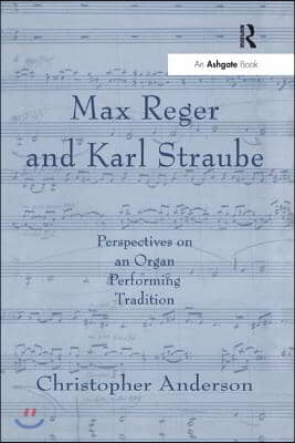 Max Reger and Karl Straube