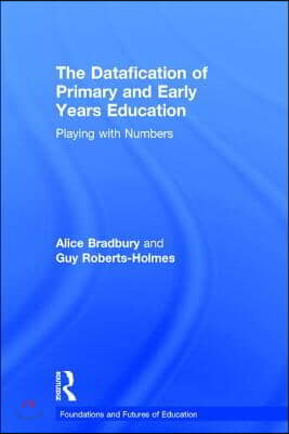 Datafication of Primary and Early Years Education