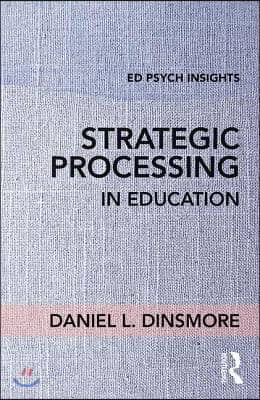 Strategic Processing in Education