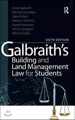 Galbraith&#39;s Building and Land Management Law for Students