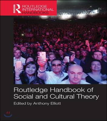 Routledge Handbook of Social and Cultural Theory