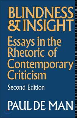 Blindness and Insight: Essays in the Rhetoric of Contemporary Criticism