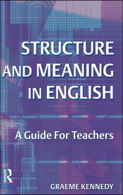 Structure and Meaning in English: A Guide for Teachers