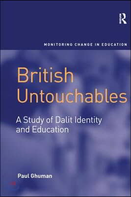 British Untouchables: A Study of Dalit Identity and Education