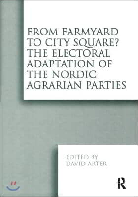 From Farmyard to City Square?  The Electoral Adaptation of the Nordic Agrarian Parties