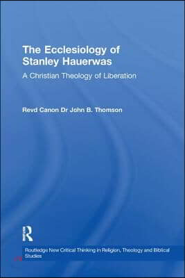 Ecclesiology of Stanley Hauerwas