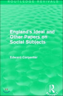 England&#39;s Ideal and Other Papers on Social Subjects