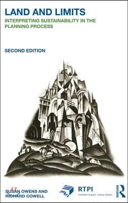 Land and Limits: Interpreting Sustainability in the Planning Process