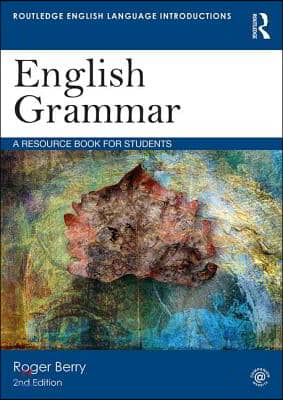 English Grammar: A Resource Book for Students