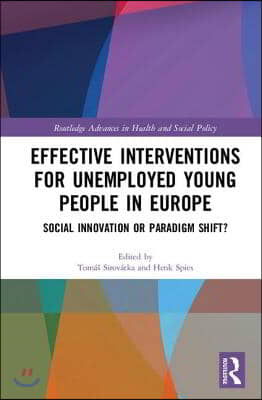 Effective Interventions for Unemployed Young People in Europe: Social Innovation or Paradigm Shift?