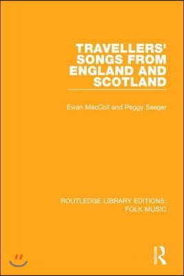 Travellers&#39; Songs from England and Scotland