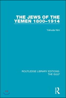 Jews of the Yemen, 1800-1914