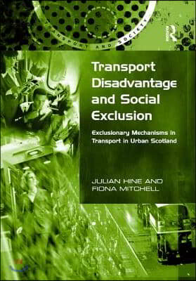 Transport Disadvantage and Social Exclusion