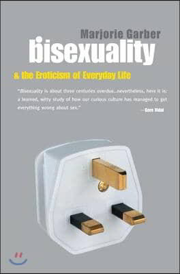 Bisexuality and the Eroticism of Everyday Life