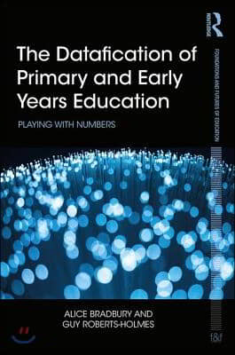 Datafication of Primary and Early Years Education