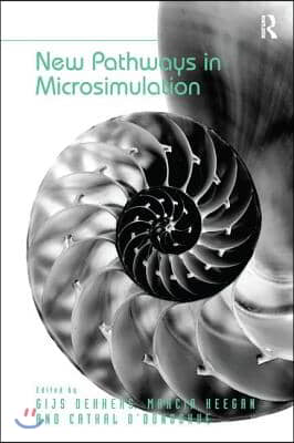 New Pathways in Microsimulation. by Gijs Dekkers, Marcia Keegan and Cathal O&#39;Donoghue