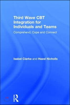 Third Wave CBT Integration for Individuals and Teams