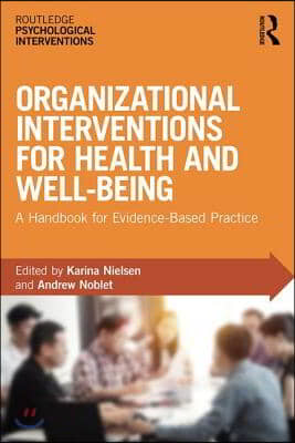 Organizational Interventions for Health and Well-being