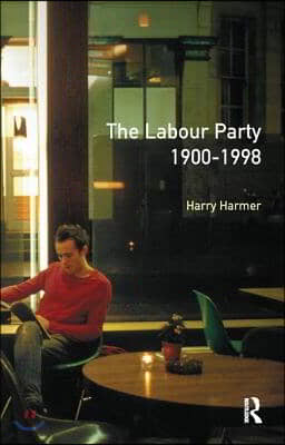 Longman Companion to the Labour Party, 1900-1998