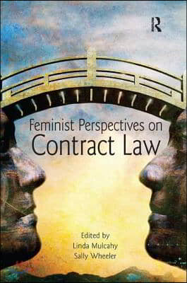 Feminist Perspectives on Contract Law