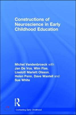 Constructions of Neuroscience in Early Childhood Education