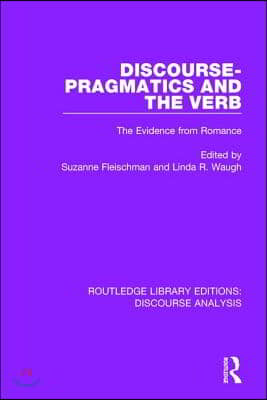 Discourse Pragmatics and the Verb