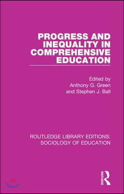 Progress and Inequality in Comprehensive Education