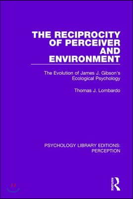 Reciprocity of Perceiver and Environment