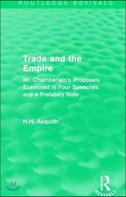 Routledge Revivals: Trade and the Empire (1903)