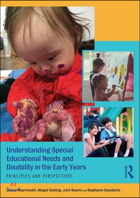 Understanding Special Educational Needs and Disability in the Early Years: Principles and Perspectives