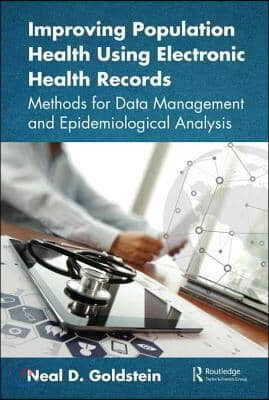 Improving Population Health Using Electronic Health Records