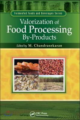 Valorization of Food Processing By-Products