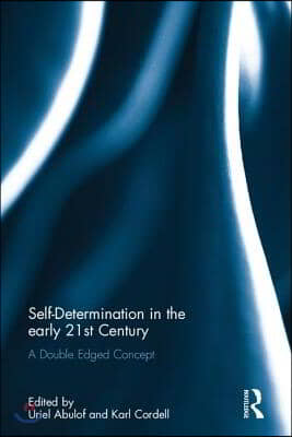 Self-Determination in the early Twenty First Century