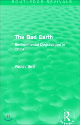 The Bad Earth: Environmental Degradation in China