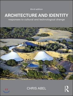 Architecture and Identity: Responses to Cultural and Technological Change