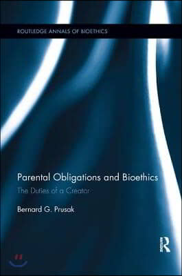 Parental Obligations and Bioethics