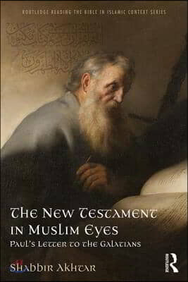 New Testament in Muslim Eyes