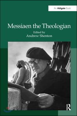 Messiaen the Theologian