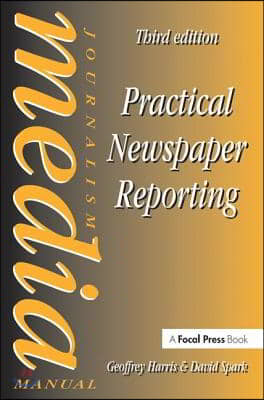 Practical Newspaper Reporting