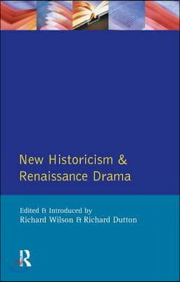 New Historicism and Renaissance Drama