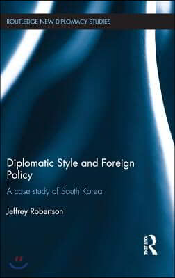 Diplomatic Style and Foreign Policy